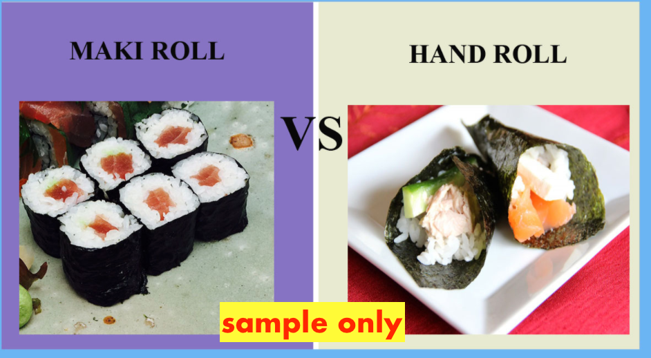 Maki Rolls or Hand Rolls